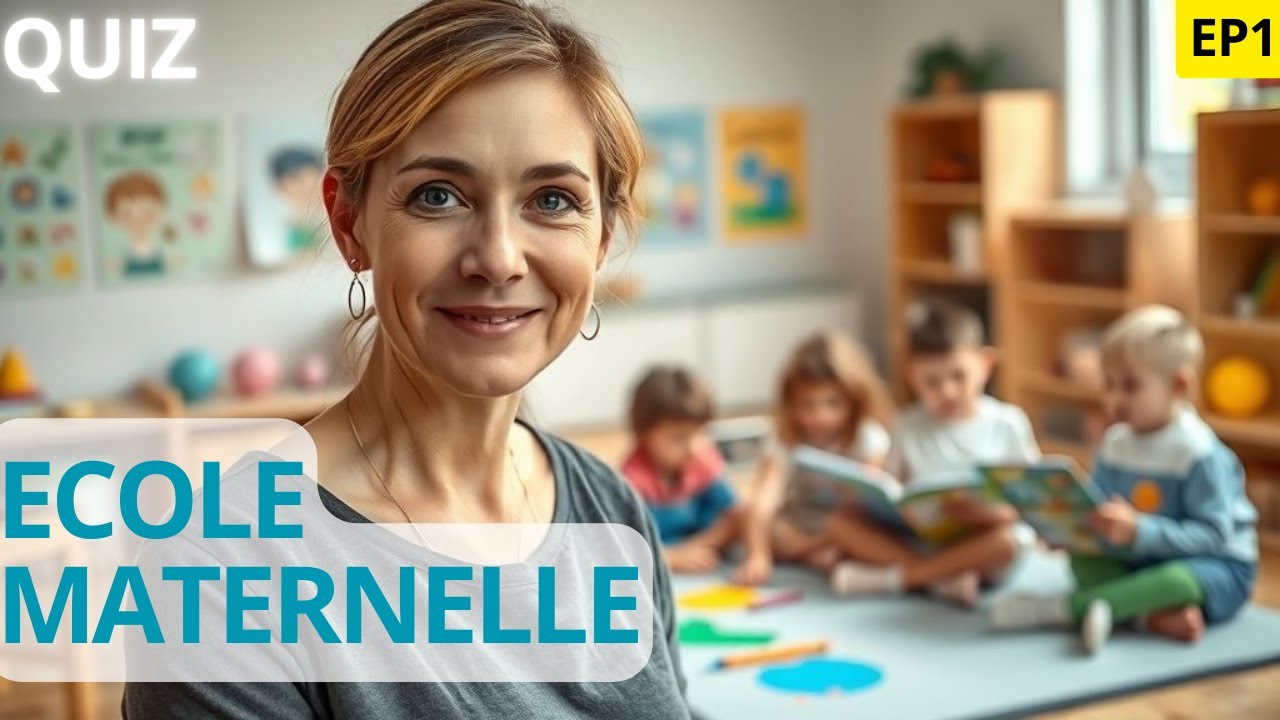 QUIZ 15 Questions EP1 CAP Petite Enfance L'école Maternelle