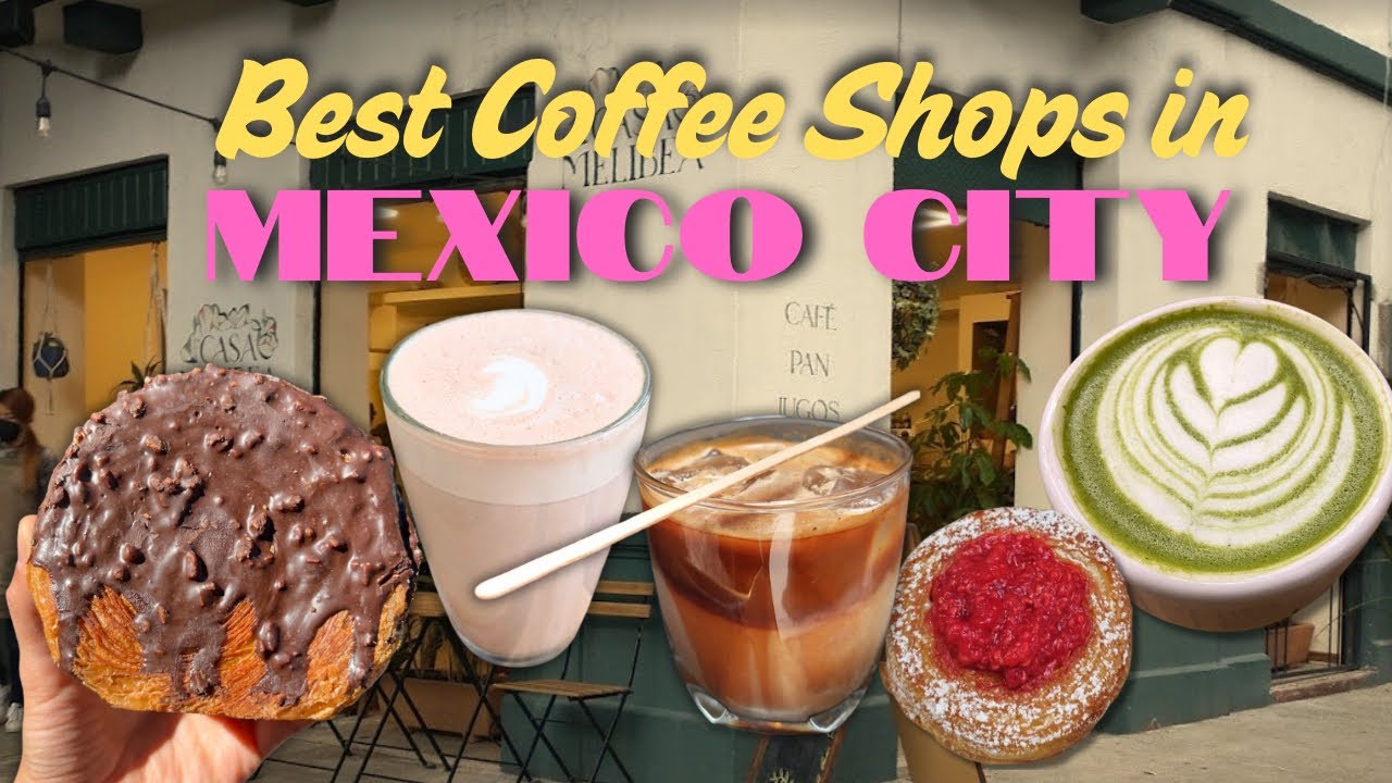 6 of my favorite coffee shops in Mexico City ☕️ 