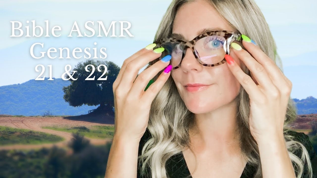 ASMR Gentle Glasses Tapping ~ Whispering Genesis 21-22 (Christian ASMR)