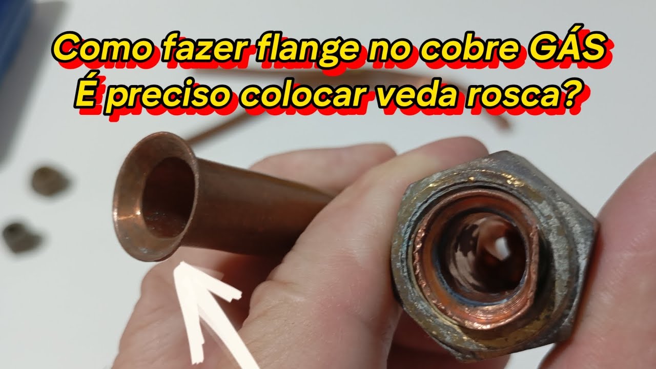Como fazer flange no tubo de cobre de gás - Precisa colocar veda rosca?