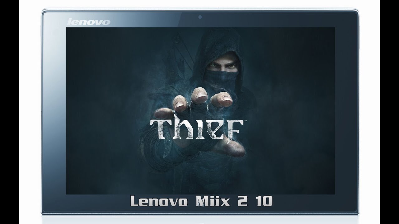 Gra Thief na tablecie Lenovo Miix 2 10' z Windows 10