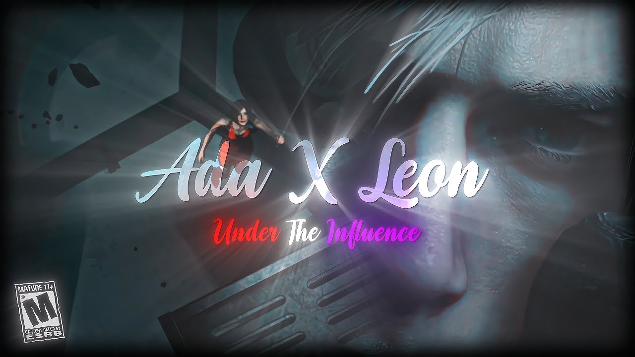 Ada X Leon | Under The Influence | 