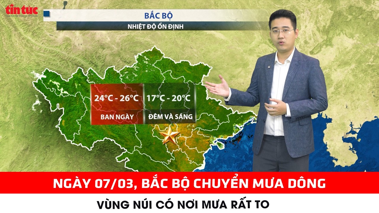 Dự báo thời tiết 07-09/03 | Bắc Bộ đón không khí lạnh tăng cường, mưa lớn cục bộ tại vùng núi