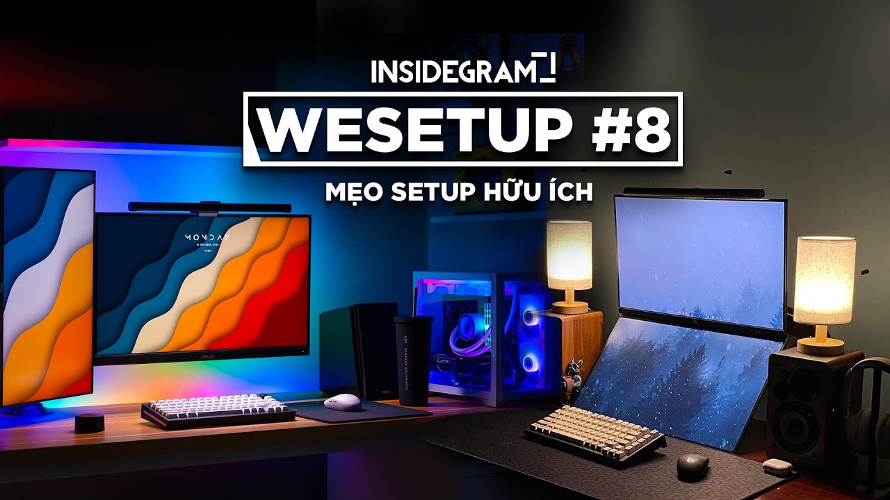 Cùng xây góc máy 2 màn hình | #WeSetup Tuần 8