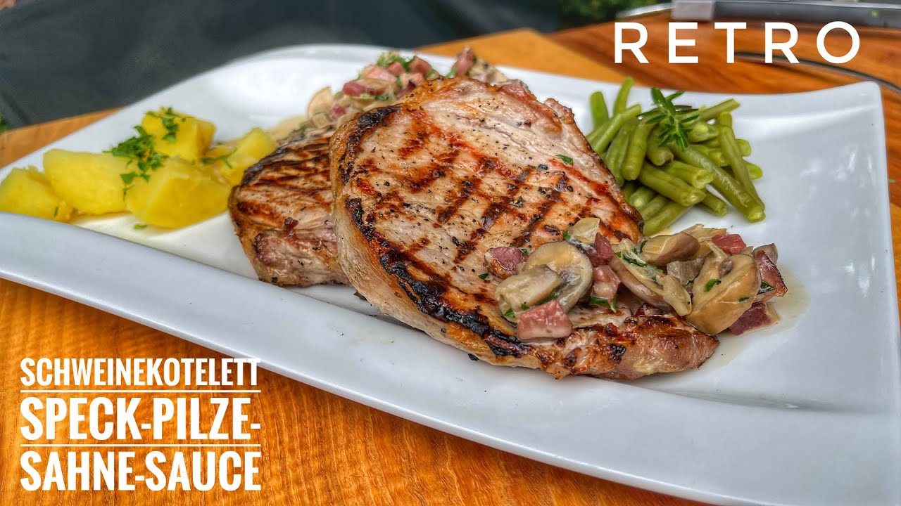 #515: Retro: Gegrillte Schweinekoteletts mit Speck-Pilz-Sahne-Sauce
