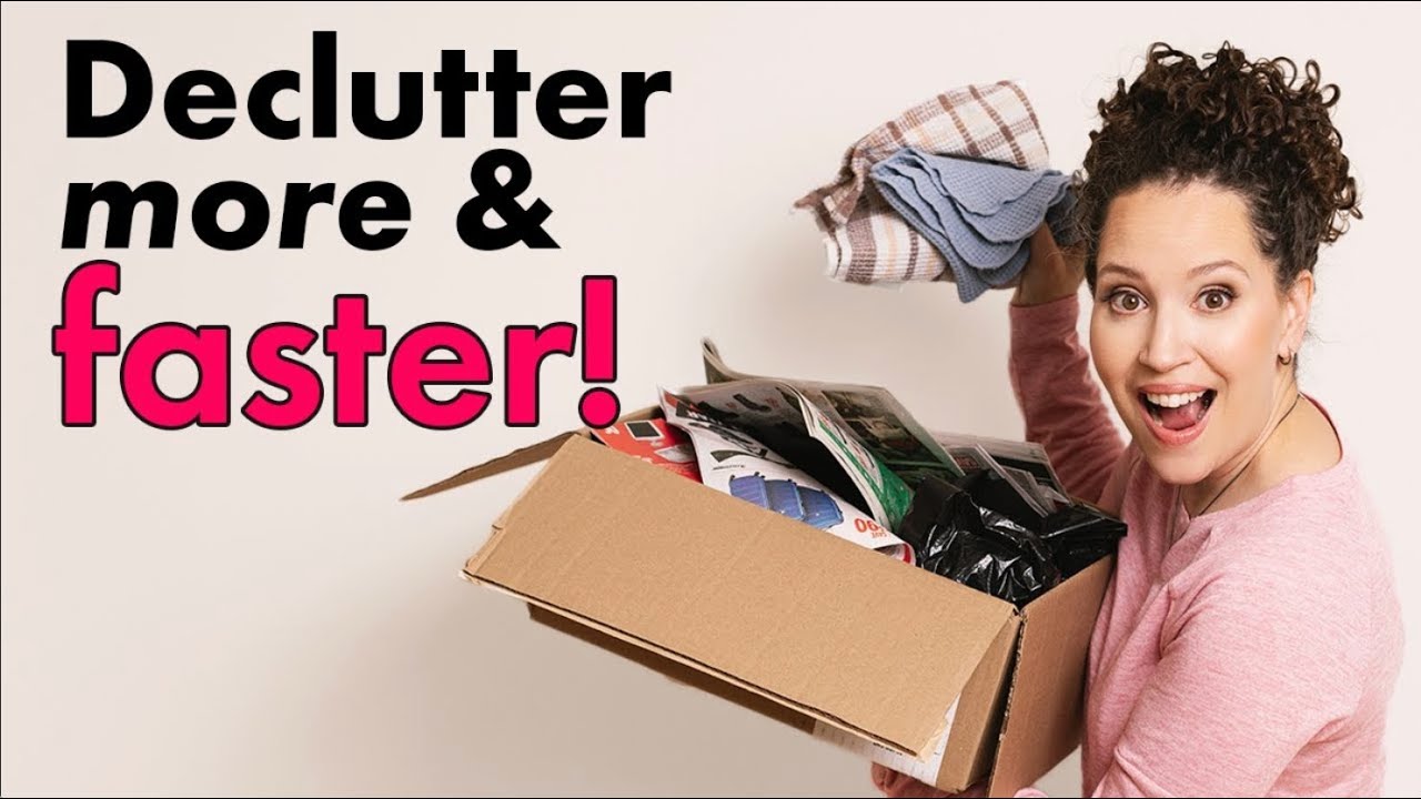 Declutter & organize FAST!