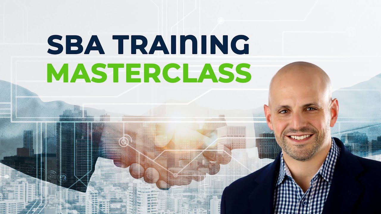 SBA 504 and 7a Training Masterclass