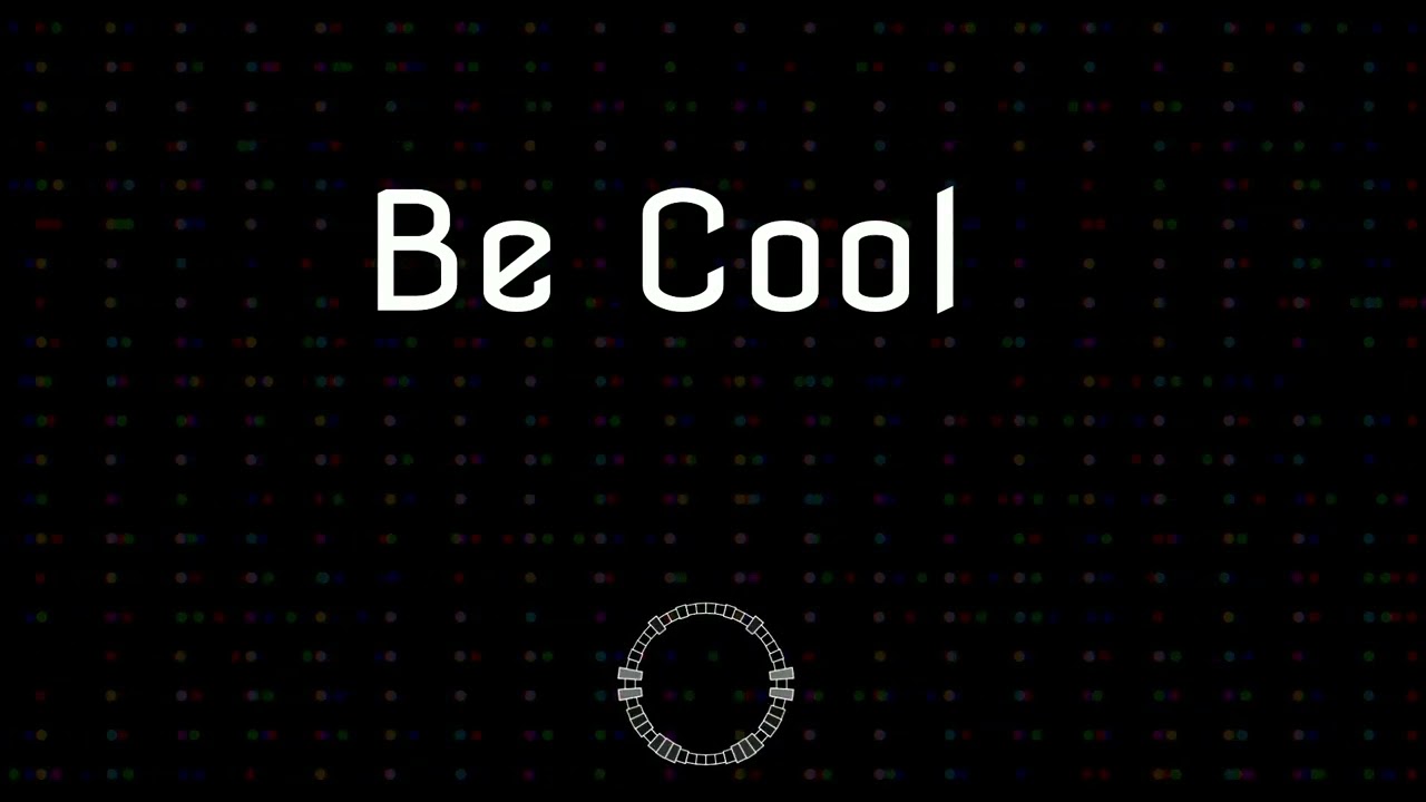 Be Cool
