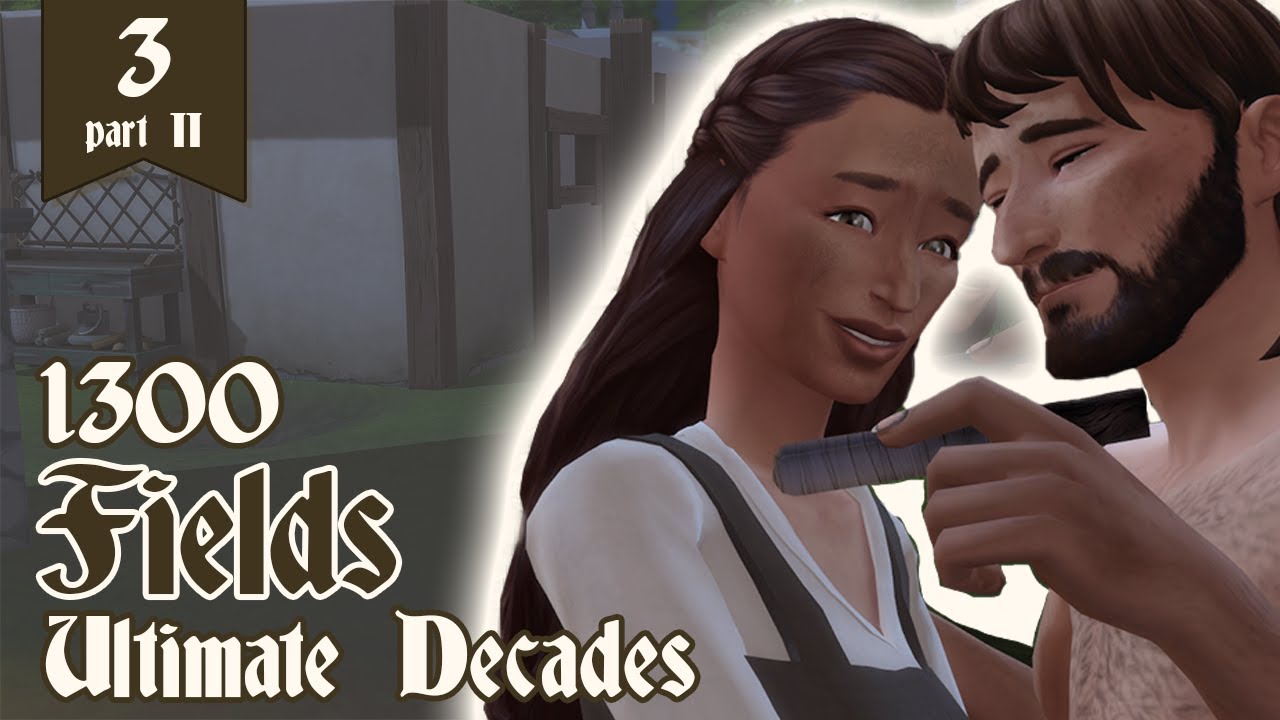 Sims 4 Ultimate Decades Challenge (Year 1300) Ep. 3 p. 2 - Fields: Growing More Than Crops