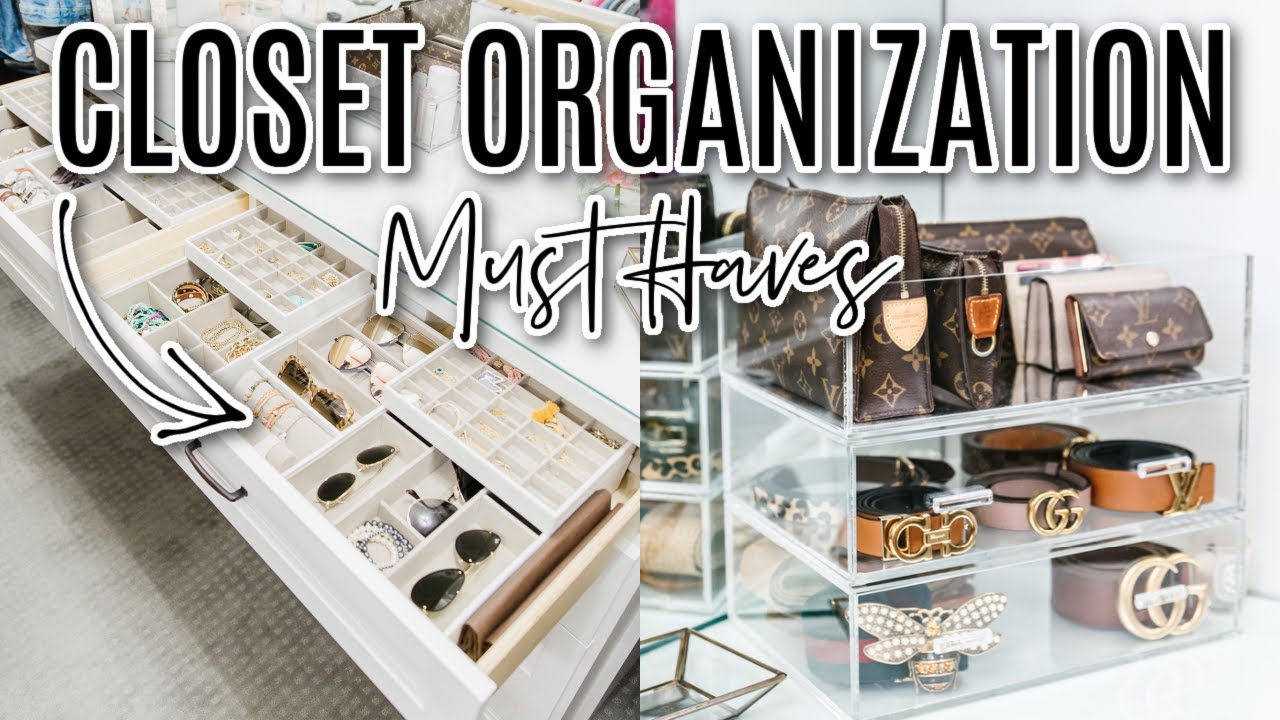 CLOSET ORGANIZATION MUST HAVES *
