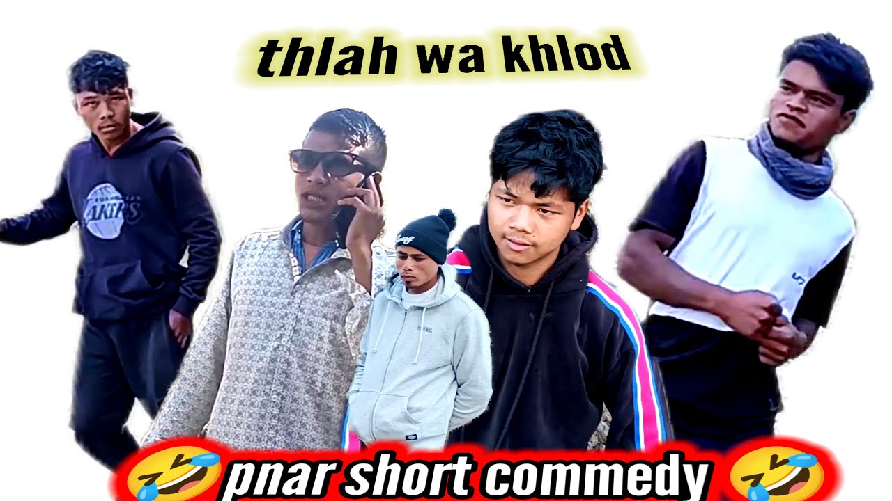 Wei khlod Wei thlah (full part) pnar funny video 😂 commedy flim 