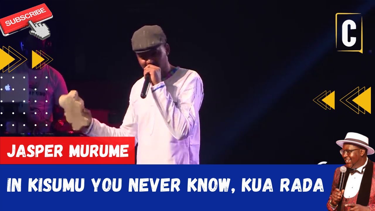 IN KISUMU YOU NEVER KNOW, KUA RADA, BY: JASPER MURUME