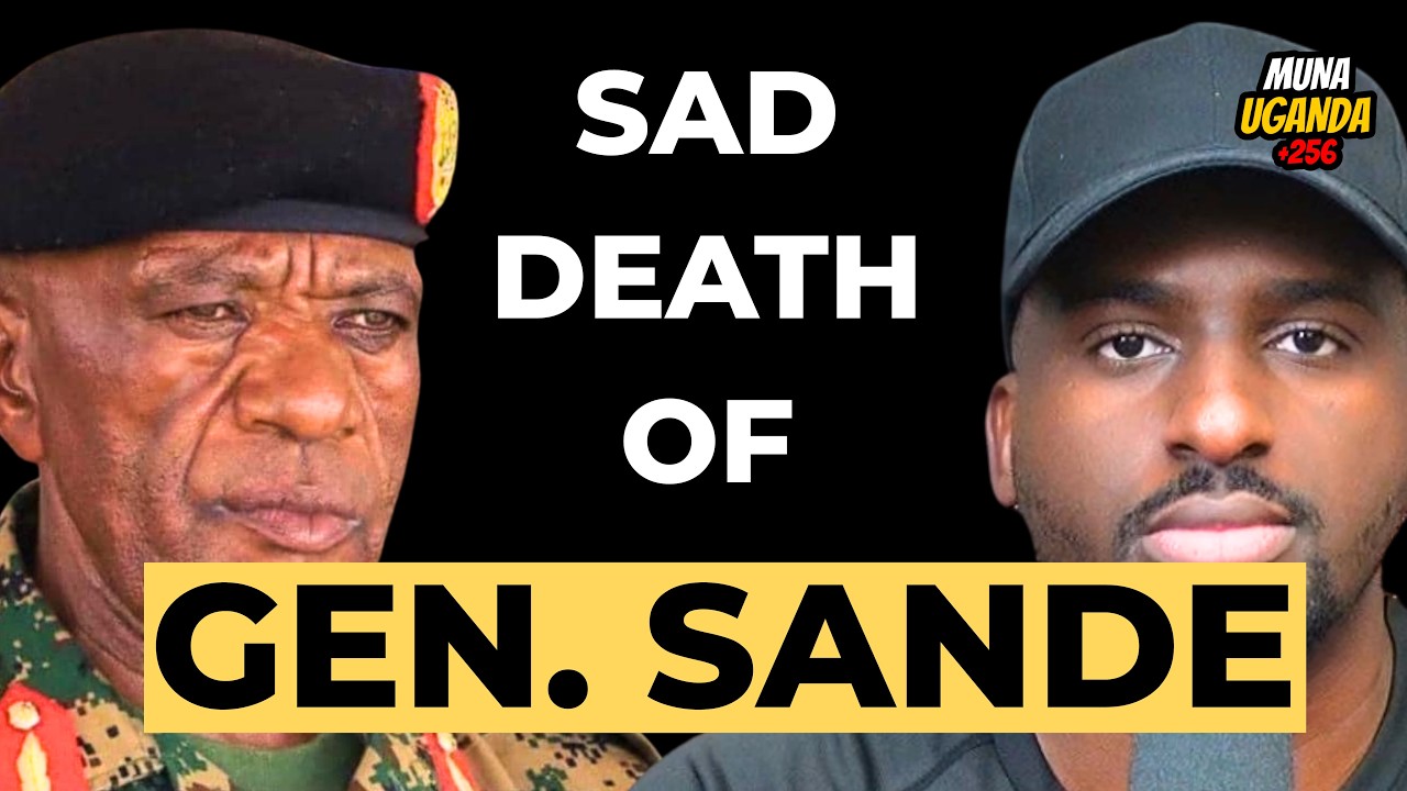 Maj. Gen. Sande Passes Away | Ugandans Celebrate