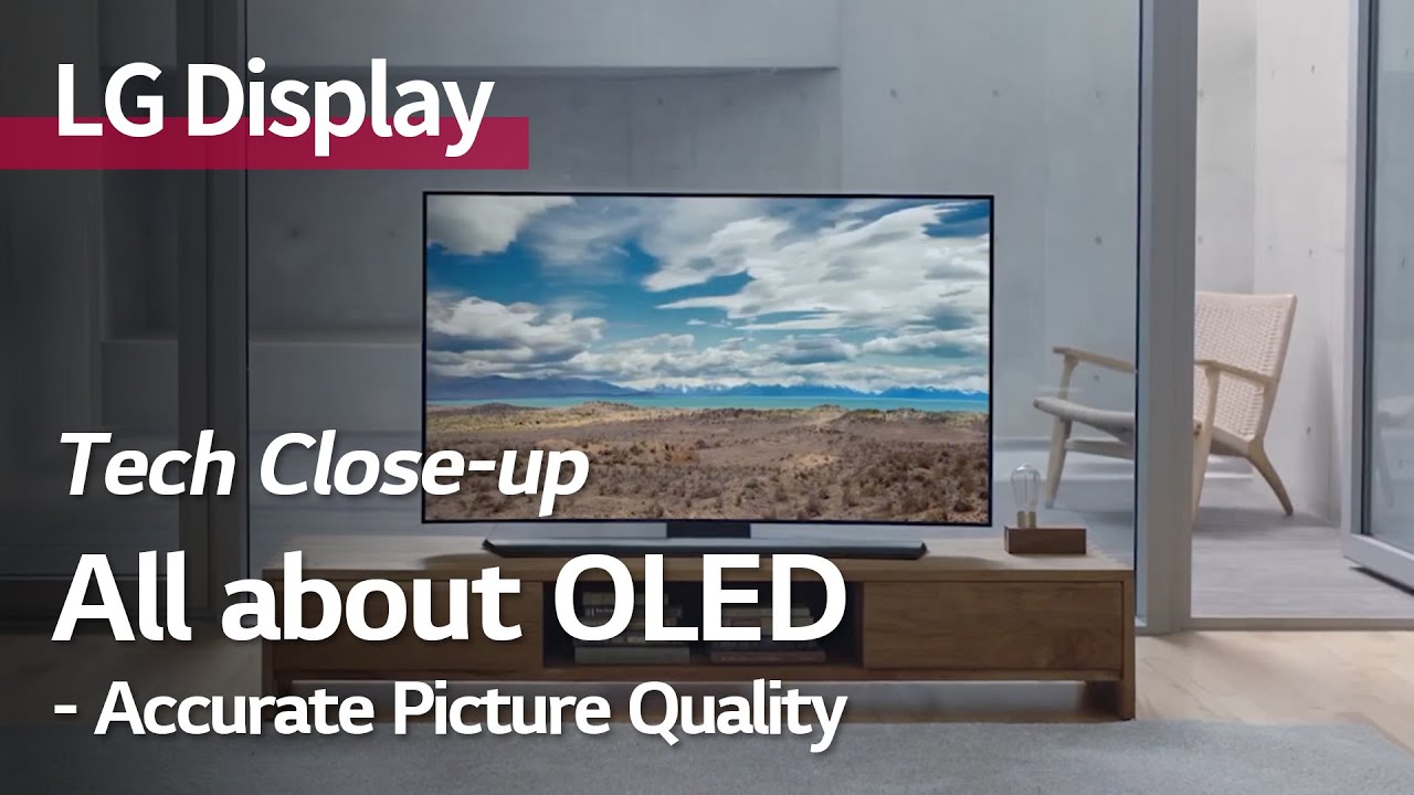 [Tech Close-up] All about OLED - Accurate picture quality
