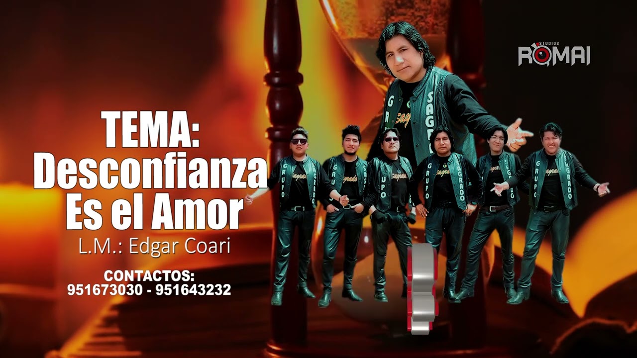Grupo Sagrado / Video Lirick f4 / Desconfianza es el Amor / Gran Champion Producciones