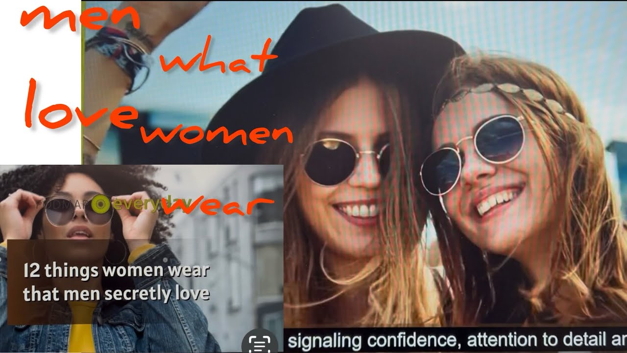 things women wear; men secretly love ❤️ 