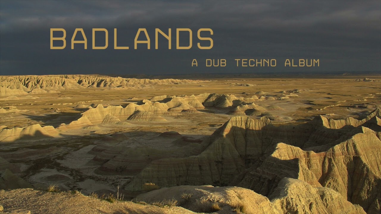 Dub Techno Album // Badlands