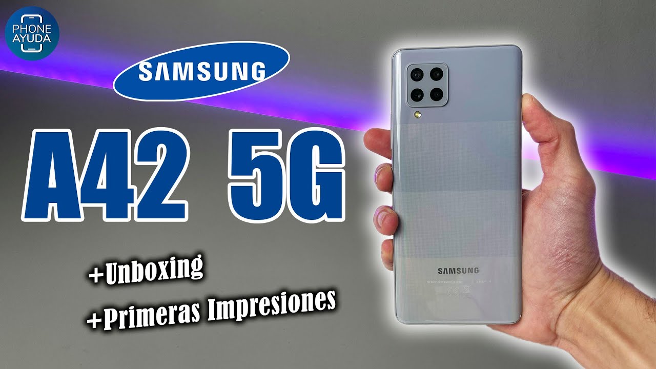 Samsung A42 5G.✅ Unboxing & Primeras impresiones. Completo en español.