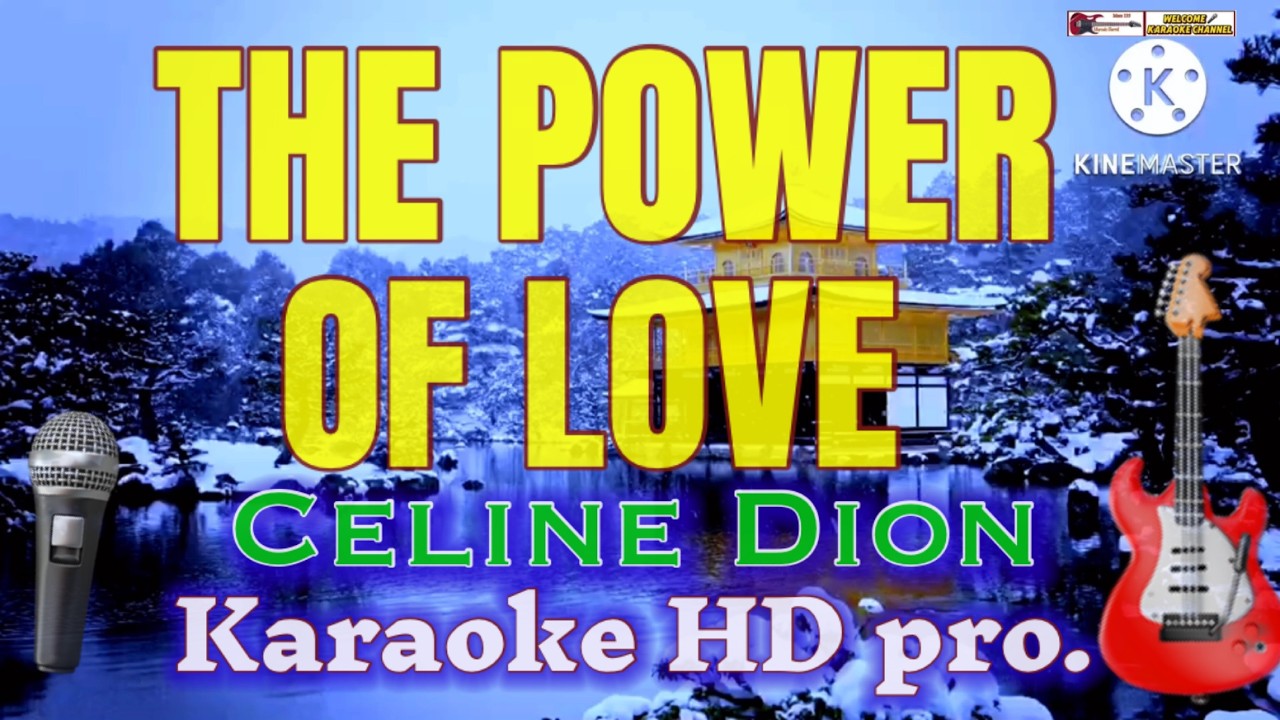 THE POWER OF LOVE [ KARAOKE HD PRO.] BY CELINE DION