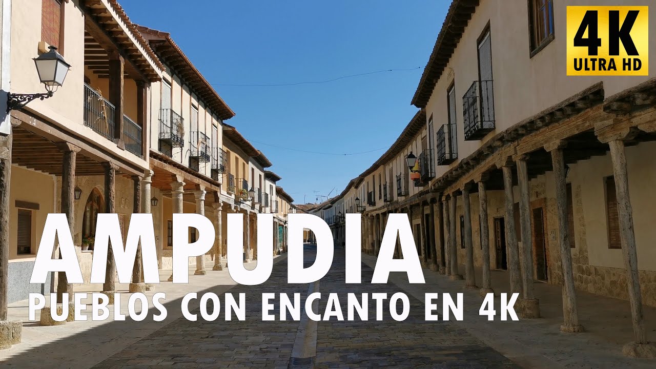 Ampudia - Pueblos con encanto en 4K