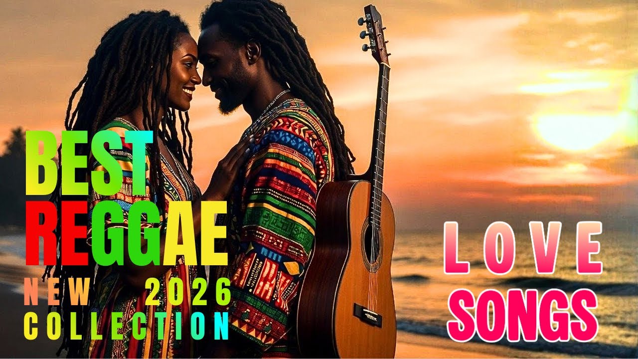 Best Reggae Love Songs 2026 - Relaxing English Reggae Mix (Full Album)