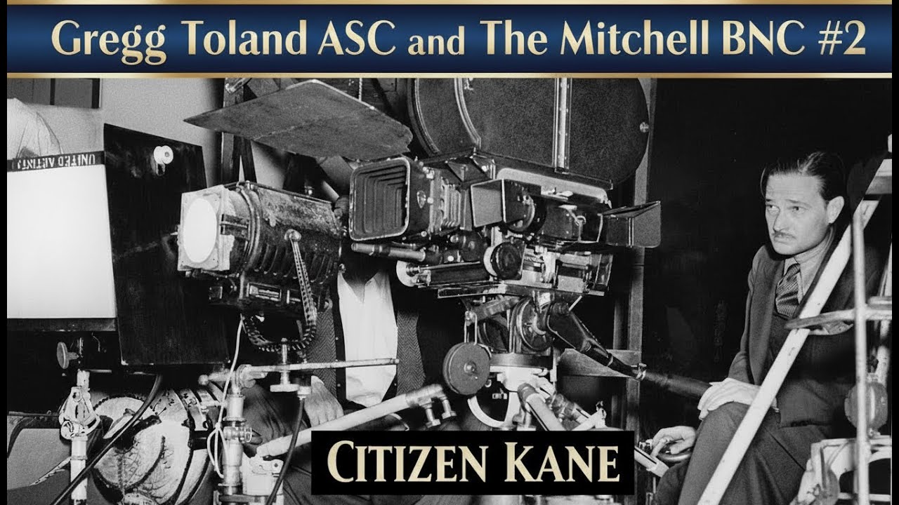 Everything Cinematography Episode 4: Gregg Toland and the Mitchell BNC #2