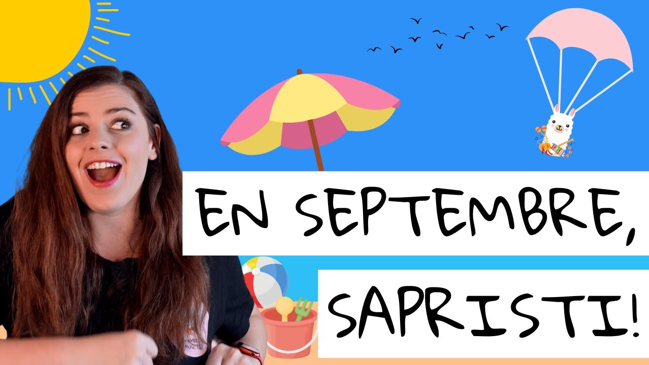 En septembre, sapristi! Comptine amusante | Andreea's Music Box