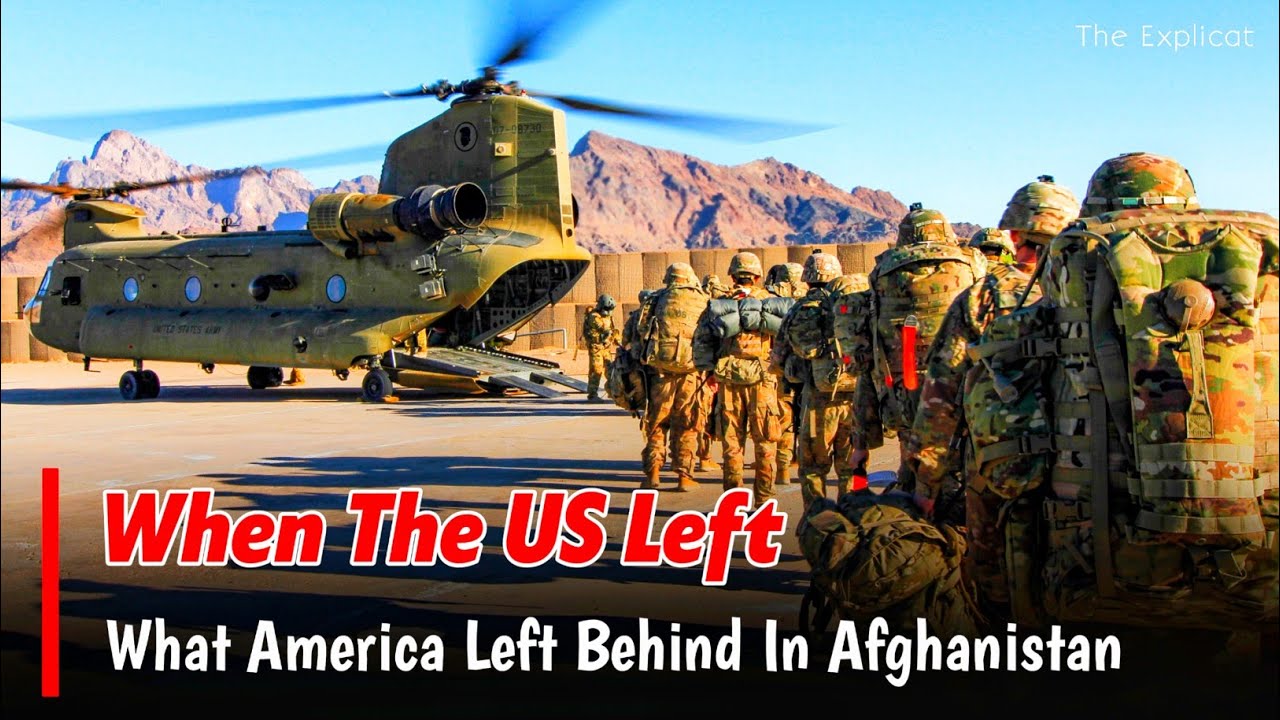 What America Really Left Behind in Afghanistan | The Explicat 