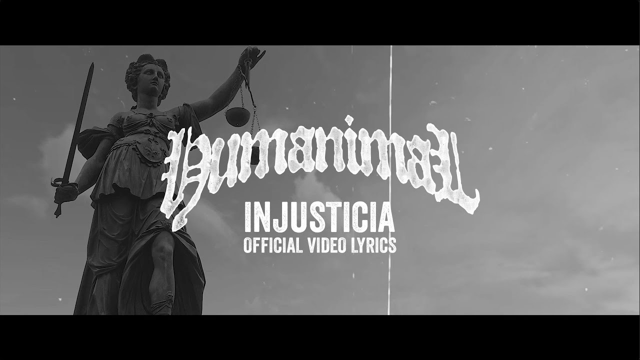 HUMANIMAL -  INJUSTICIA (OFFICIAL VIDEO LYRICS)