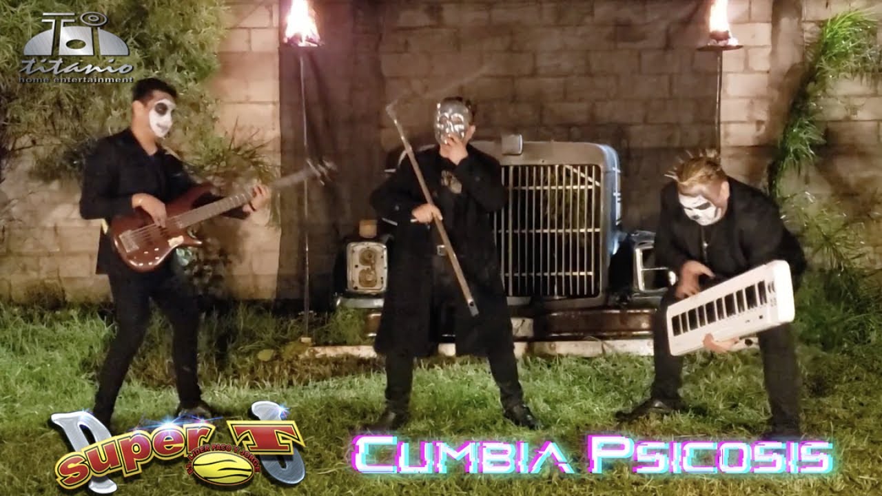 Grupo Super T - Cumbia Psicosis (Official Video)