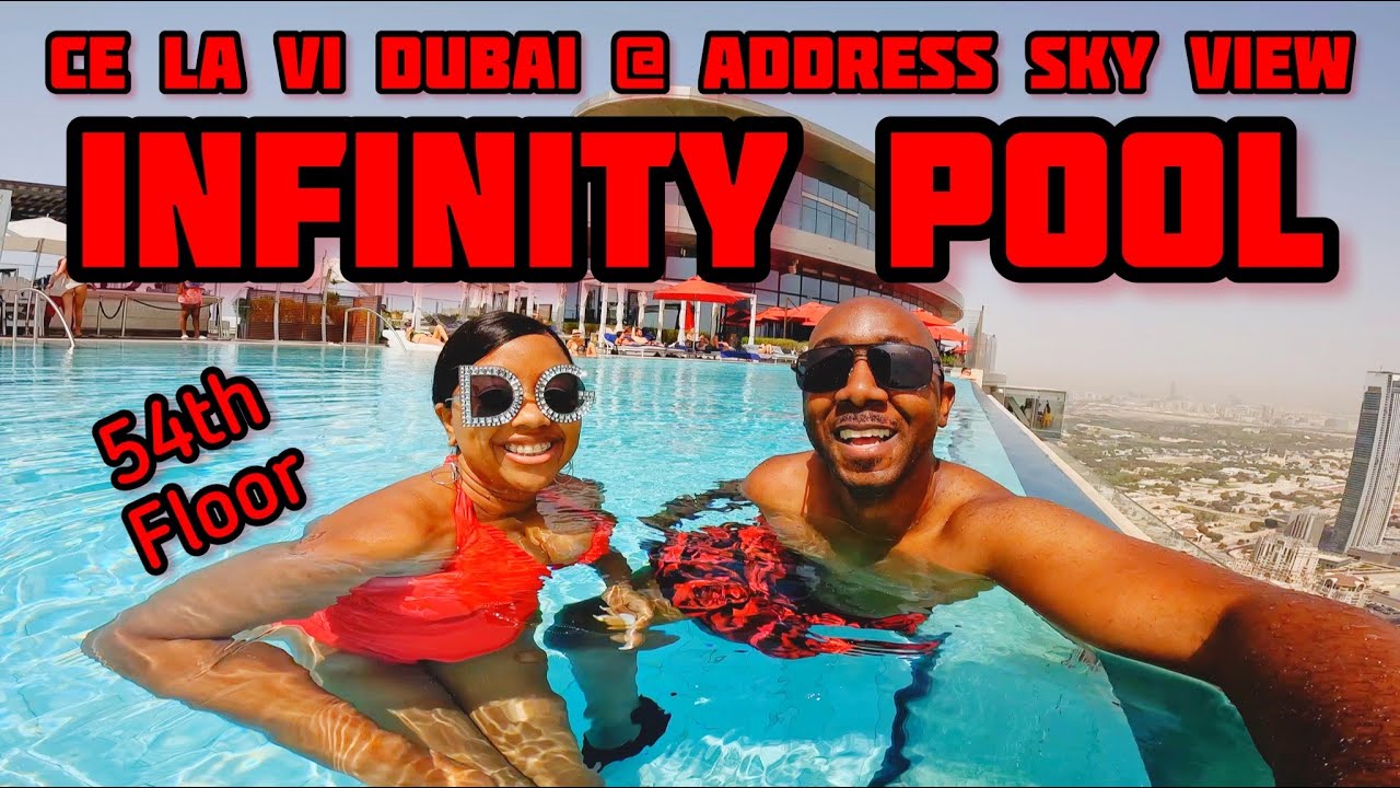 DUBAI INFINITY POOL | UNDERWATER VIEWS | DRONE VIEWS | C&Eacute; LA VI DUBAI | ADDRESS SKY VIEW | SKY DECK