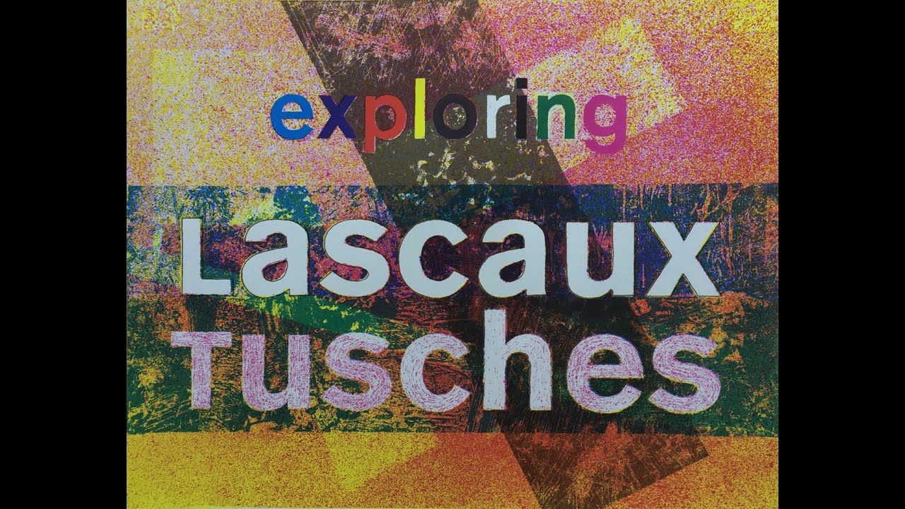 Lascaux Tusches: An Introduction