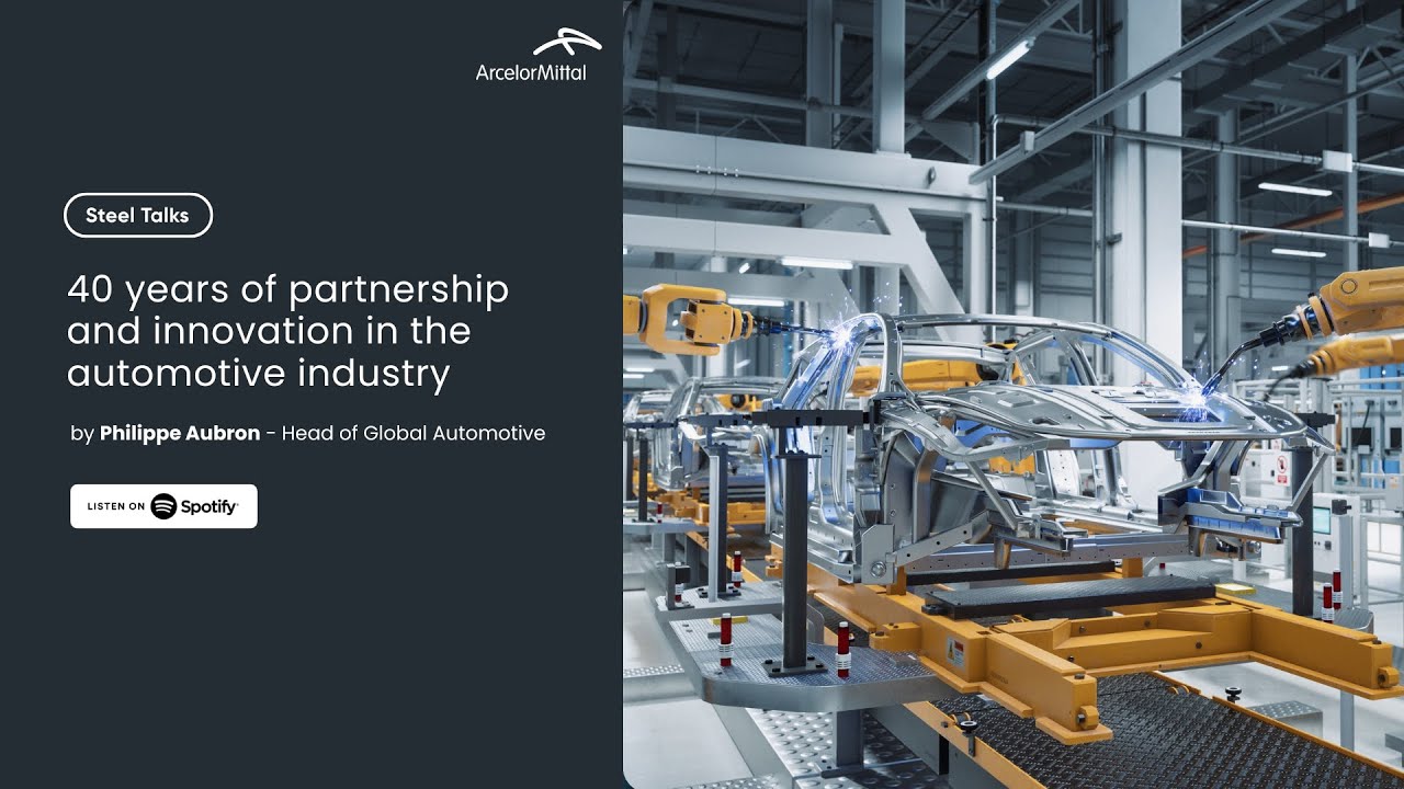 Steel Talks: 40 years of partnership and innovation in the automotive industry
