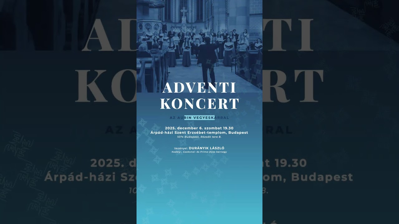 Aurin Vegyeskar adventi koncertje Budapesten