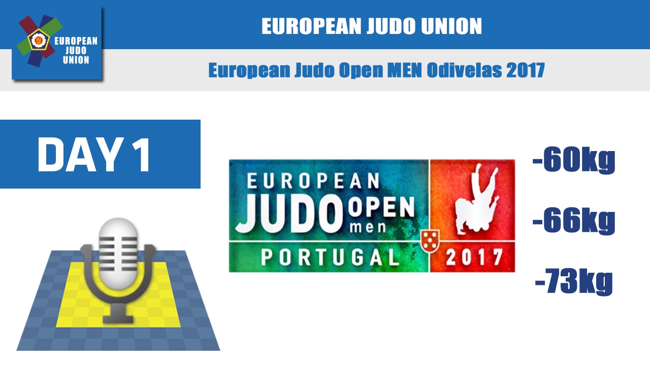 European Judo Open Men - Odivelas 2017 - Day1