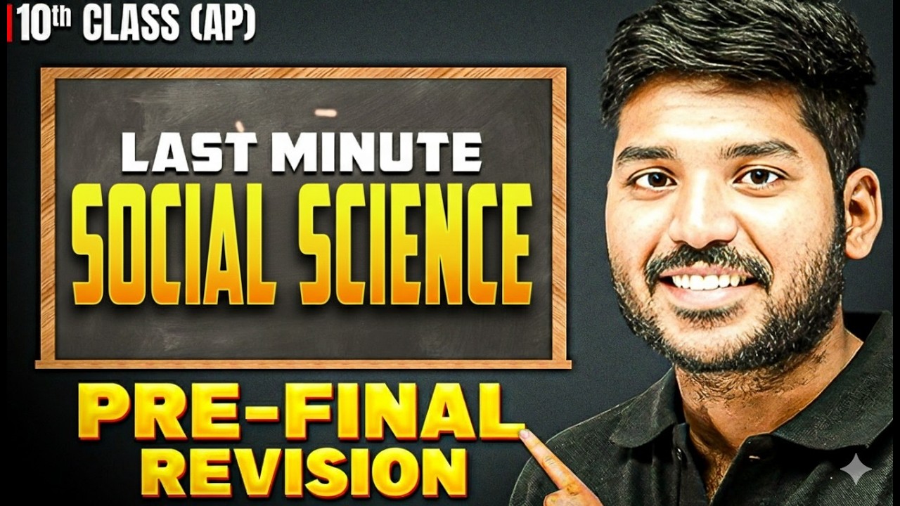 Pre Finals 10th Class | Social Science Last Minute Revision