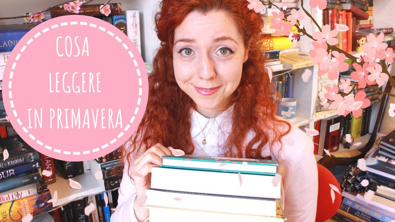 COSA LEGGERE IN PRIMAVERA? 🌼🌸📚 | Consigli di lettura #3