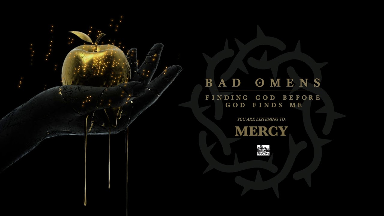 BAD OMENS - Mercy