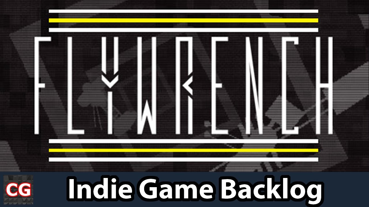 Indie Game Backlog: Flywrench | Minimalist Frustration/ Gratification