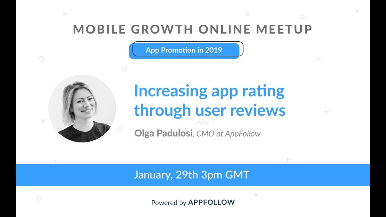 How to increase app rating through users reviews by Olga Padulosi from AppFollow