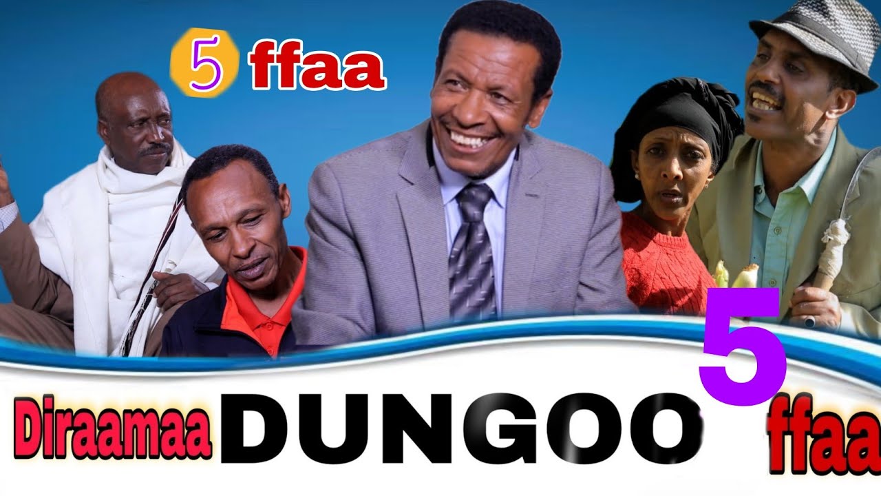 Diraamaa DUNGOO Kutaa 5 ffaa