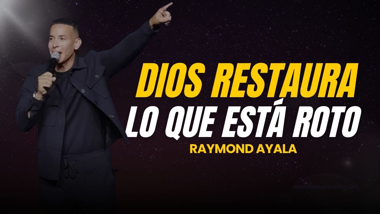 PREDICA #3: Dios Restaura Lo que Está Roto (Daddy Yankee) escucha hasta el final...
