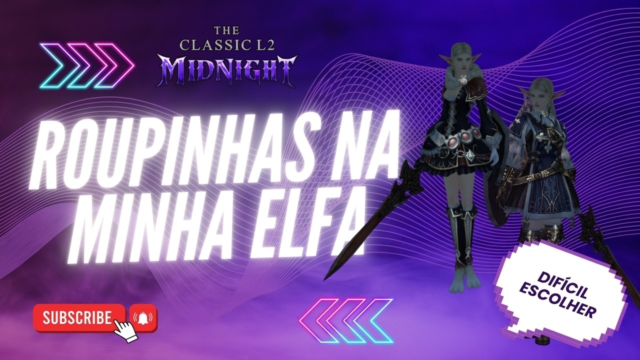 Mostrando as Skins na minha Elfa / Roupinhas do Servidor | The Classic L2 Midnight