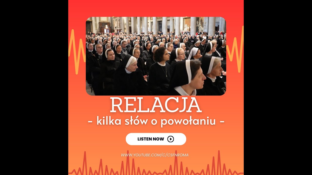 1. Relacja - kilka słów o powołaniu