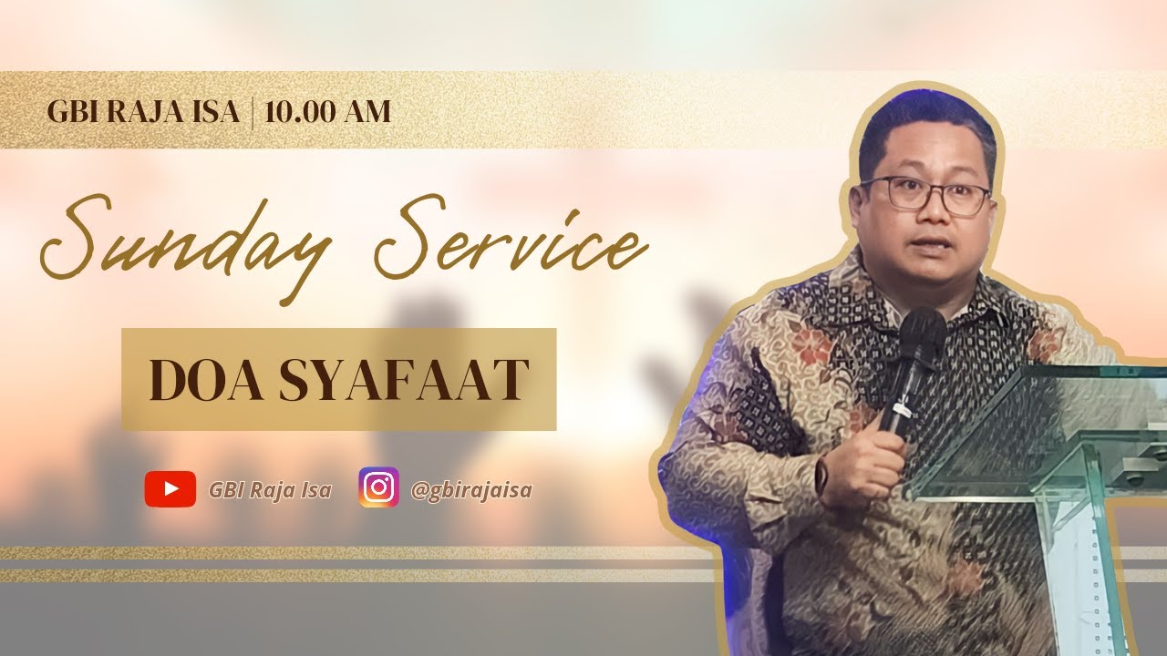 Doa Syafaat Kami , GBI RAJA ISA | 2 JULI 2023