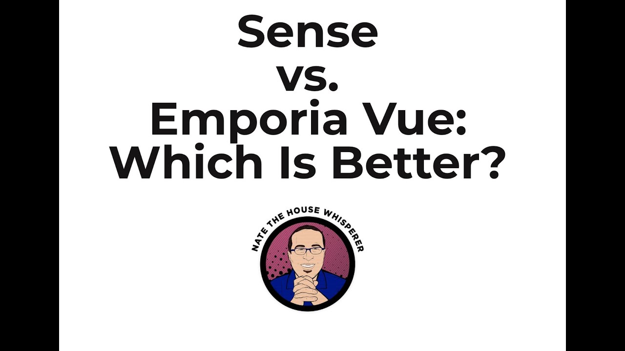 Sense vs Emporia Vue Energy Monitor Comparison