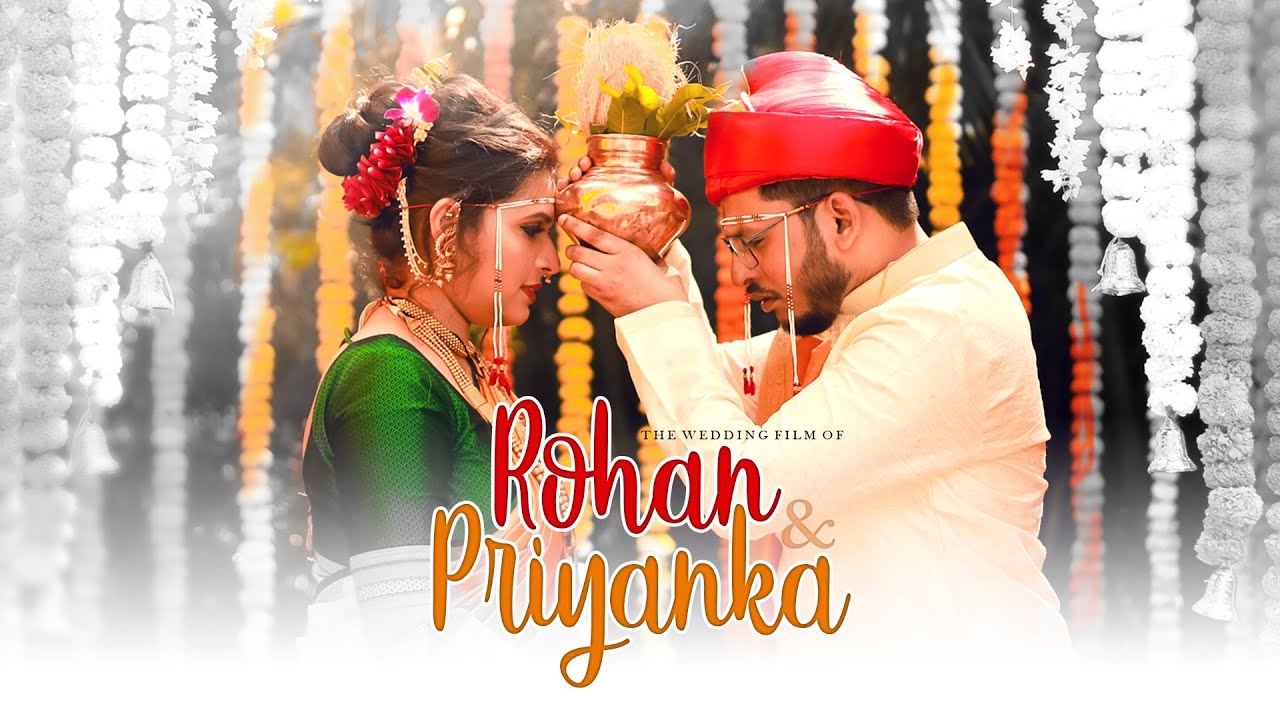 ROHAN & PRIYANKA - Best Wedding Film I Cinematic Video I Bollywood Song