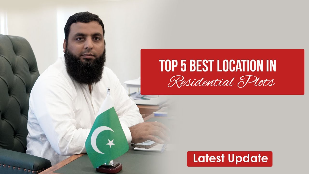 Top 5 Best Location in Residential Plots
