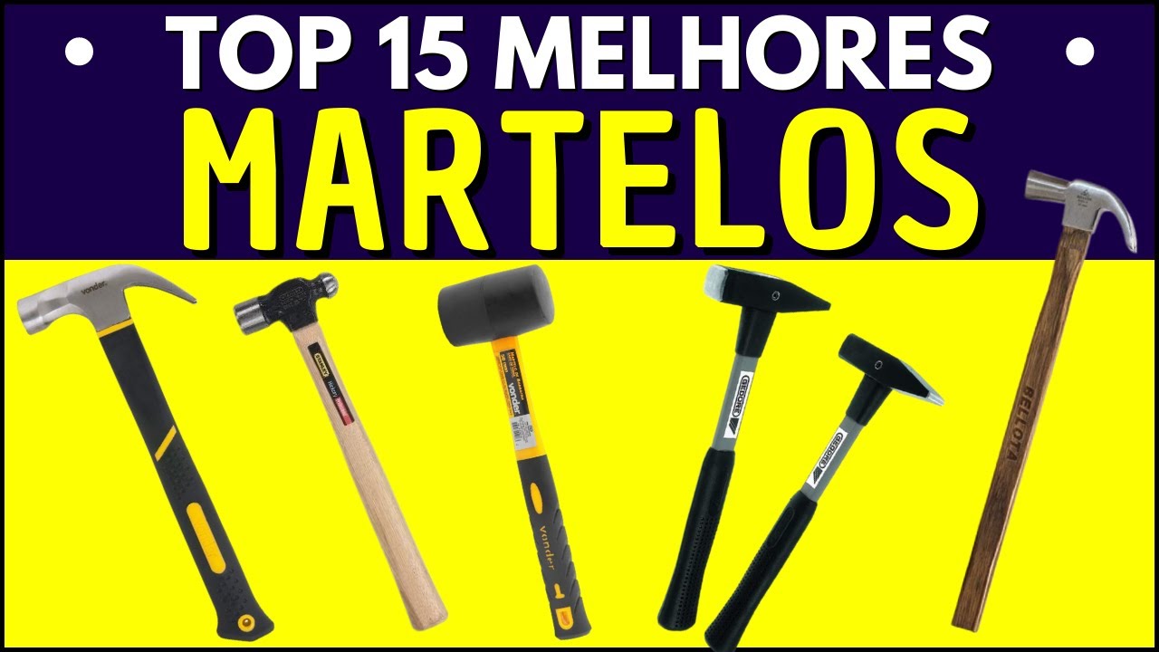 15 MELHORES MARTELOS | Melhor Martelo | Qual o Melhor Martelo | Tipos Diferentes de Martelo