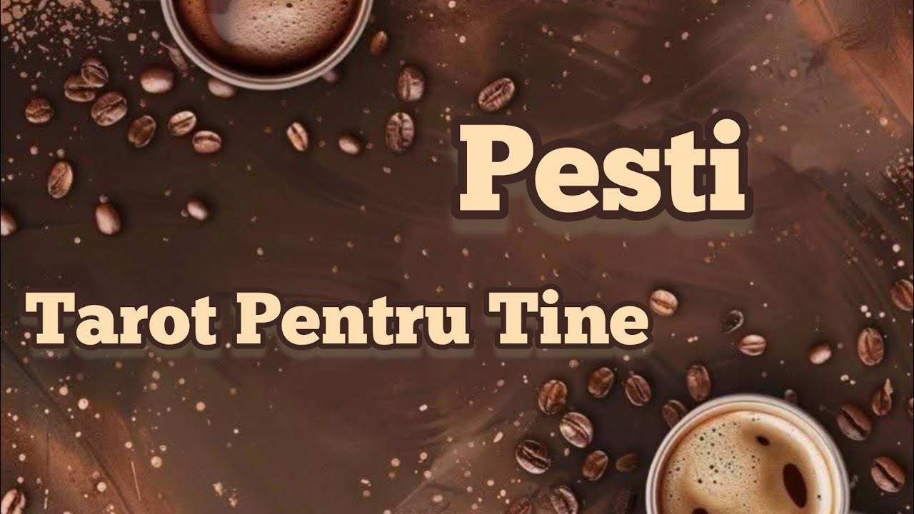 PESTI  - Îți spun ce trebuie să știi pentru următoarele 3 luni. 